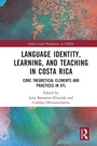 Cover: Language Identity, Learning, and Teaching in Costa Rica - Routledge