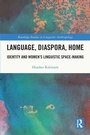 Cover: Language, Diaspora, Home - Routledge