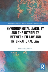 Abbildung von: Environmental Liability and the Interplay between EU Law and International Law - Routledge