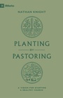 Cover: Planting by Pastoring - Crossway Books