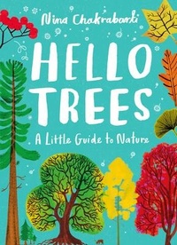 Abbildung von: Little Guides to Nature: Hello Trees - Little, Brown Books for Young Readers