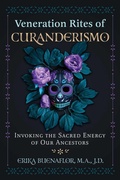 Cover: Veneration Rites of Curanderismo - Bear & Company