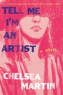 Cover: Tell Me I'm An Artist - Soft Skull Press