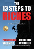 Cover: The 13 Steps to Riches - Habitude Warrior Volume 8 - BEYOND PUBLISHING