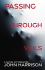 Cover: Passing Through Veils - WordFire Press