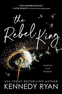Enlarge image Cover: The Rebel King - Sourcebooks, Inc