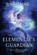 Cover: The Elemental's Guardian - S.W. Raine
