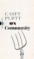 Cover: On Community - Biblioasis