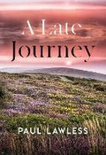 Cover: A Late Journey - Olympia Publishers