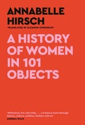 Cover: A History of Women in 101 Objects - Canongate Books
