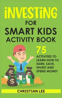 Abbildung von: Investing for Smart Kids Activity Book - NATUREAL