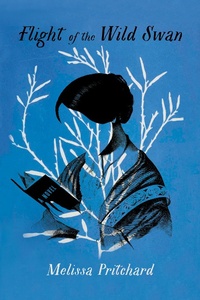 Enlarge image Cover: Flight of the Wild Swan - Bellevue Literary Press
