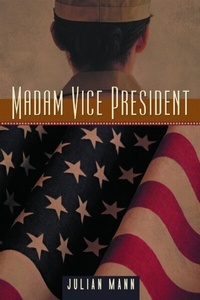 Abbildung von: Madam Vice President - Rushmore Press LLC