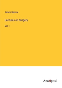 Enlarge image Cover: Lectures on Surgery - Anatiposi Verlag