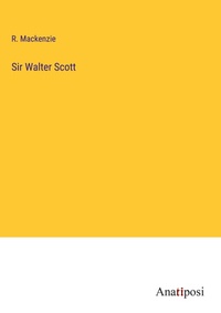 Enlarge image Cover: Sir Walter Scott - Anatiposi Verlag