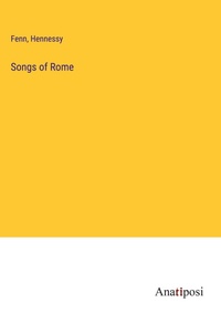 Enlarge image Cover: Songs of Rome - Anatiposi Verlag
