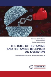 Enlarge image Cover: The Role of Histamine and Histamine Receptor - LAP Lambert Academic Publishing
