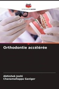 Cover: Orthodontie acceleree - Editions Notre Savoir