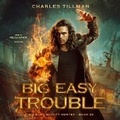 Cover: Big Easy Trouble - Blackstone Publishing