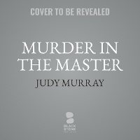 Enlarge image Cover: Murder in the Master - Blackstone Publishing