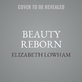 Cover: Beauty Reborn - SHADOW MOUNTAIN