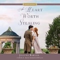Cover: A Heart Worth Stealing - SHADOW MOUNTAIN
