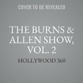 Cover: The Burns & Allen Show, Vol. 2 - BLACK EYE ENTERTAINMENT