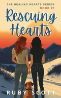 Cover: Rescuing Hearts - Ruby Scott