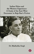 Cover: Indian Ethos and Western Encounter in Raja Rao's Fiction - Rajmangal Publishers