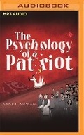 Cover: The Psychology of a Patriot - Audible Studios on Brilliance
