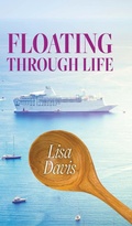 Cover: Floating Through Life - Palmetto Publishing