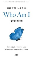 Cover: Answering the "Who Am I" Question - MJP Publishing LLC