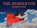 Cover: The Reminator 2 and B-yond - Thomas Publishing House