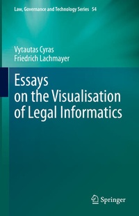 Enlarge image Cover: Essays on the Visualisation of Legal Informatics - Springer