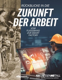 Abbildung von: Rückblicke in die Zukunft der Arbeit - wbg Academic in Herder
