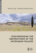 Cover: Synchronizing the Destructions of the Mycenaean Palaces - Verlag der &ouml;sterreichischen Akademie der Wissenschaften