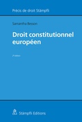 Cover: Droit constitutionnel europ&eacute;en - St&auml;mpfli Verlag AG