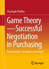 Bild vergrößern Bild: Game Theory - Successful Negotiation in Purchasing - Springer