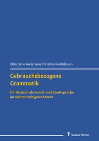 Abbildung von: Gebrauchsbezogene Grammatik für Deutsch als Fremd- und Zweitsprache im mehrsprachigen Kontext - Frank & Timme