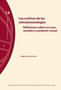 Abbildung von: Los archivos de las (etno)musicologícas - Mann, Gebr.