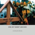 Cover: Eine Zeit nimmt Abschied - K&uuml;hlen, B