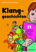 Cover: Klanggeschichten. Musikalische Abenteuer f&uuml;r die 1. und 2. Klasse - Lugert Verlag