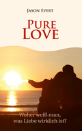 Cover: PURE LOVE - CALIX-Verlag des Instituts des Blutes Christi