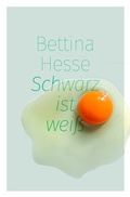 Cover: Schwarz ist wei&szlig; - rhein w&ouml;rtlich