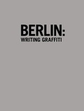Cover: BERLIN: Writing Graffiti - Hitzerot - Sascha Blasche