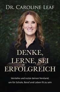 Abbildung von: Denke, lerne, sei erfolgreich - Grace today Verlag