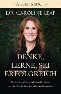 Abbildung von: Denke, lerne, sei erfolgreich - Arbeitsbuch - Grace today Verlag