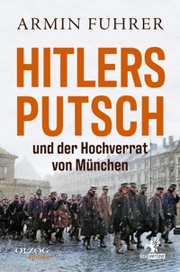 Abbildung von: Hitlers Putsch und der Hochverrat von München - Olzog ein Imprint der Lau Verlag & Handel KG