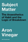 Cover: Subject Matter - MIT Press