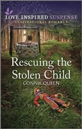 Cover: Rescuing the Stolen Child - Love Inspired Suspense